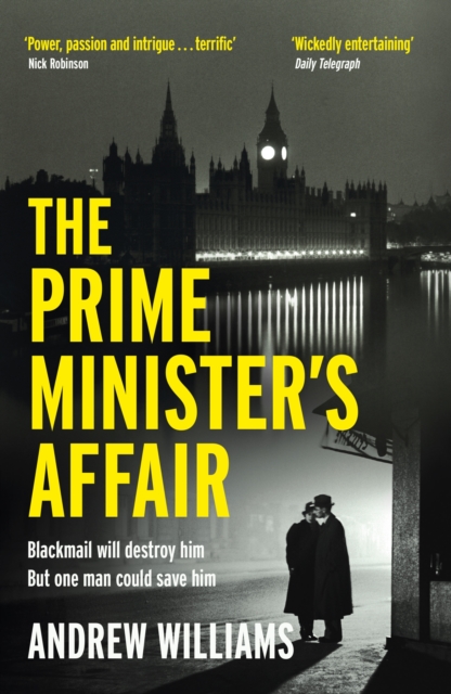 The Prime Minister's Affair : The gripping historical thriller based on real events, Paperback / softback Book