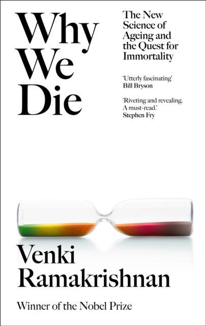 Why We Die : And How We Live: The New Science of Ageing and Longevity, Hardback Book