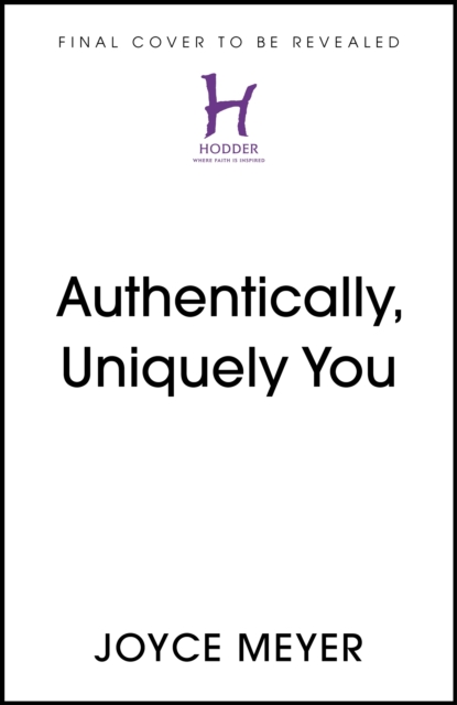 Authentically, Uniquely You : Living Free from Comparison and the Need to Please, EPUB eBook