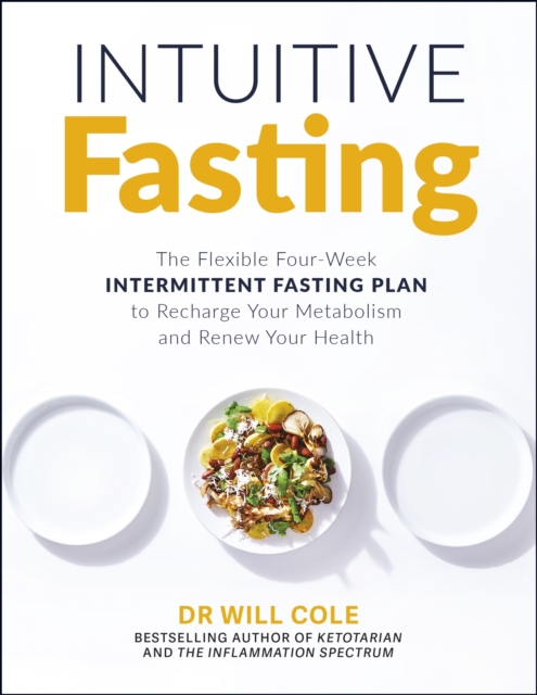 Intuitive Fasting : The New York Times Bestseller, EPUB eBook