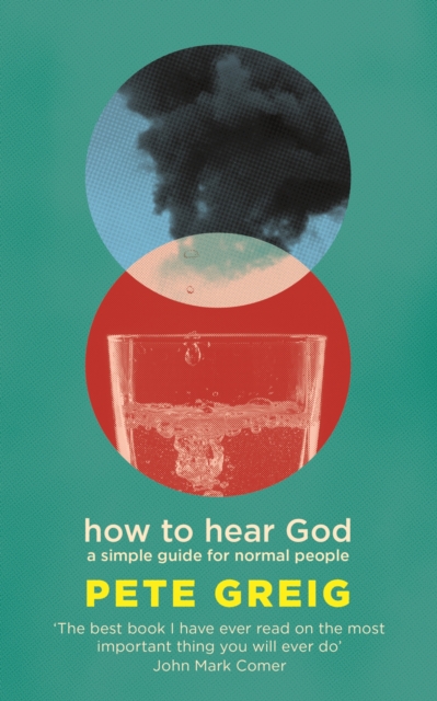 How to Hear God : A Simple Guide for Normal People, EPUB eBook