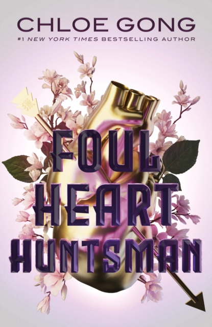 Foul Heart Huntsman : The stunning sequel to Foul Lady Fortune, by a #1 New York times bestselling author, EPUB eBook