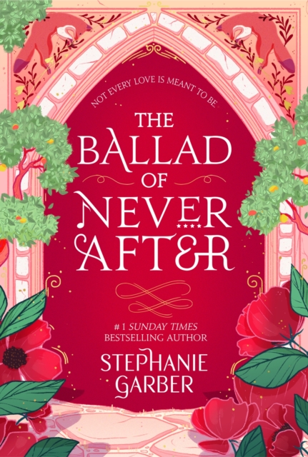 The Ballad of Never After : the stunning sequel to the Sunday Times bestseller Once Upon A Broken Heart, EPUB eBook