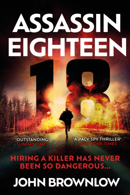 Assassin Eighteen : A gripping action thriller for fans of Jason Bourne and James Bond, Paperback / softback Book