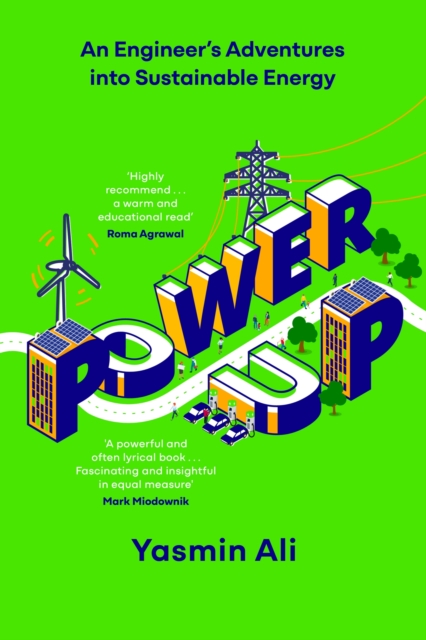 Power Up : An Engineer's Adventures into Sustainable Energy, Hardback Book