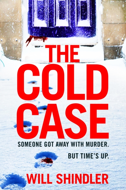 The Cold Case : A totally gripping crime thriller with a killer twist you won't see coming, Hardback Book