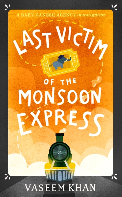 Last Victim of the Monsoon Express : A Baby Ganesh Agency novella, EPUB eBook
