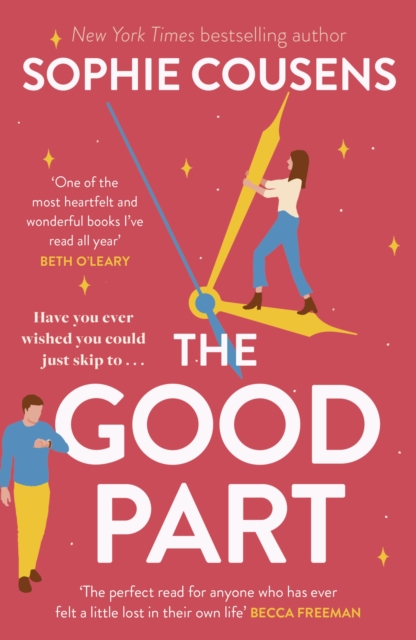 The Good Part : An utterly hilarious and heartwarming rom-com for fans of Beth O'Leary, Paperback / softback Book