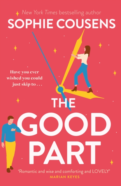 The Good Part : the feel-good romantic comedy of the year!, EPUB eBook
