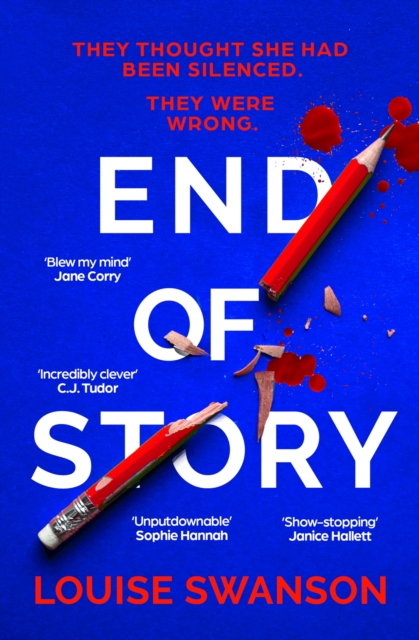End of Story : The addictive, unputdownable thriller with a twist that will blow your mind, Paperback / softback Book