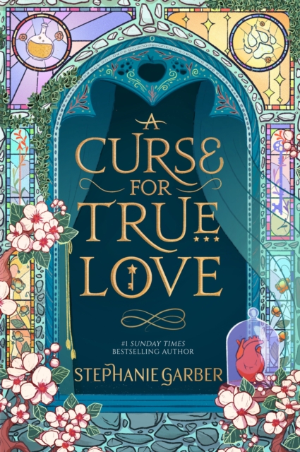 A Curse For True Love : the thrilling final book in the Once Upon a Broken Heart series, Hardback Book