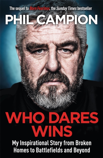 Who Dares Wins : The sequel to BORN FEARLESS, the Sunday Times bestseller, EPUB eBook