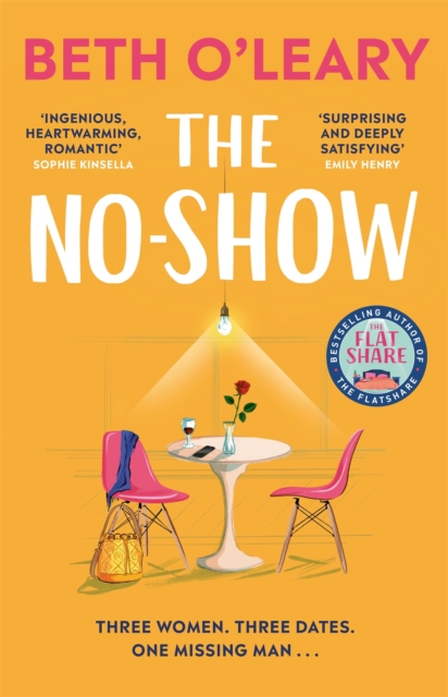 The No-Show : an unexpected love story you'll never forget, from the author of The Flatshare, Hardback Book