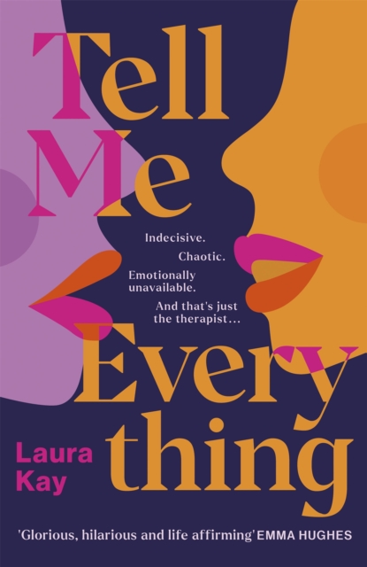Tell Me Everything : Heartfelt and funny, this is the perfect will-they-won't-they romance, Hardback Book