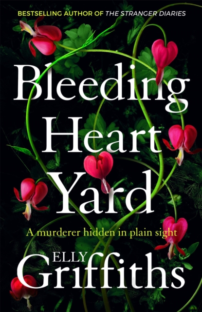 Bleeding Heart Yard : Breathtaking new thriller from Ruth Galloway's author, Hardback Book