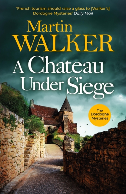 A Chateau Under Siege : Heartstopping new case for France's favourite country cop, Paperback / softback Book