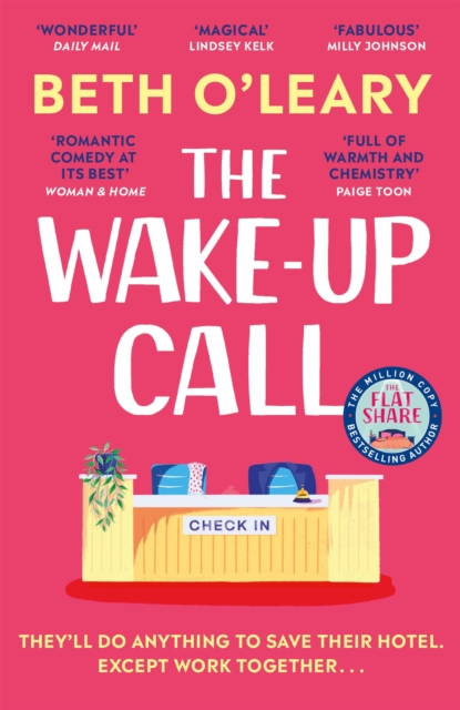 The Wake-Up Call : The addictive enemies-to-lovers romcom from the author of THE FLATSHARE, EPUB eBook
