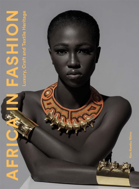 Africa in Fashion : Luxury, Craft and Textile Heritage, EPUB eBook