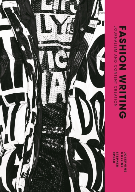 Fashion Writing : Journalism and Content Creation, Paperback / softback Book