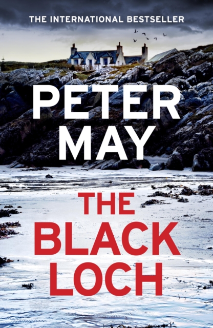 The Black Loch : an explosive return to the hebrides and the internationally bestselling Lewis Trilogy, Hardback Book