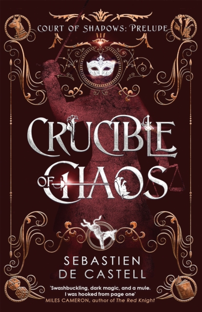 Crucible of Chaos : A Novel of the Court of Shadows, Paperback / softback Book
