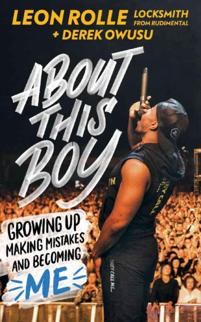 About This Boy: Growing up, making mistakes and becoming me, Paperback / softback Book