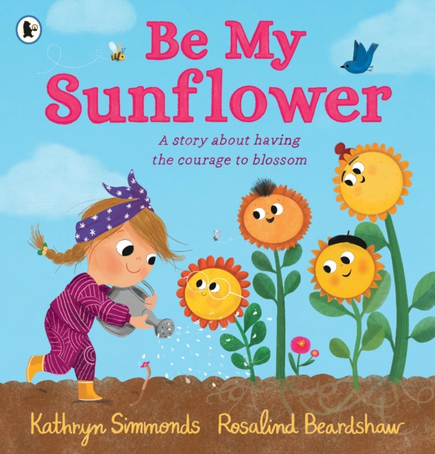 Be My Sunflower, Paperback / softback Book
