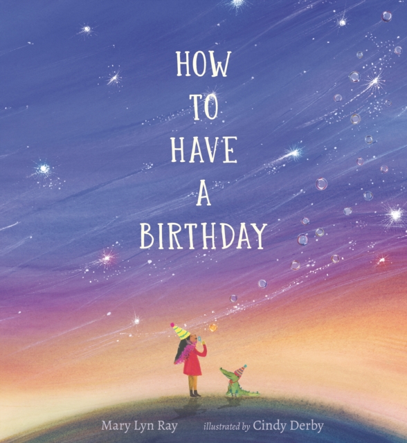 How to Have a Birthday, Hardback Book