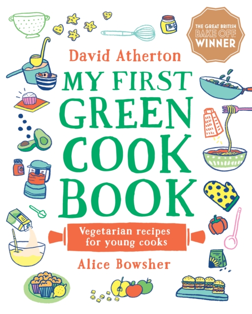 My First Green Cook Book: Vegetarian Recipes for Young Cooks, PDF eBook