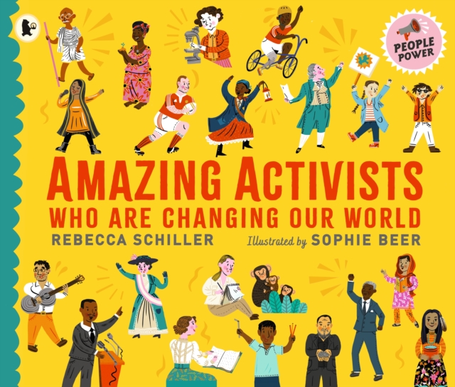 Amazing Activists Who Are Changing Our World : People Power series, Paperback / softback Book
