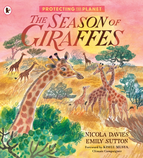 Protecting the Planet: The Season of Giraffes, Paperback / softback Book