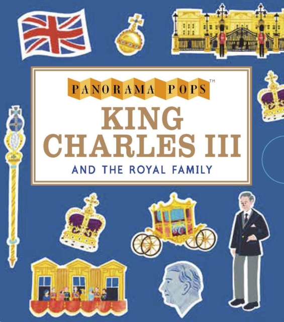 King Charles III and the Royal Family: Panorama Pops, Hardback Book