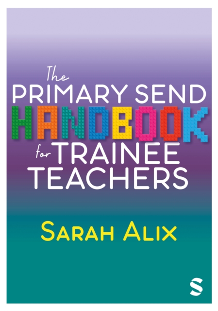 The Primary SEND Handbook for Trainee Teachers, Hardback Book