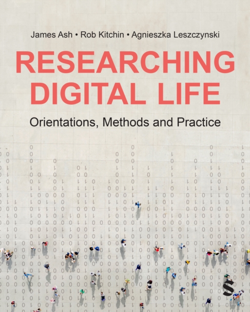 Researching Digital Life : Orientations, Methods and Practice, PDF eBook
