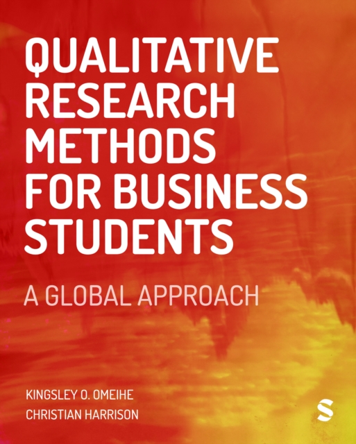 Qualitative Research Methods for Business Students : A Global Approach, PDF eBook