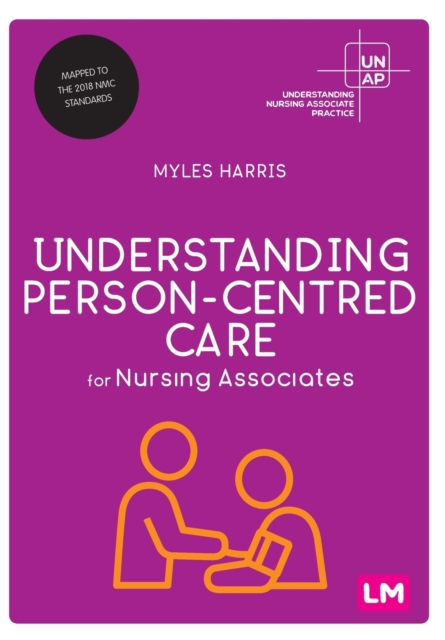 Understanding Person-Centred Care for Nursing Associates, Paperback / softback Book