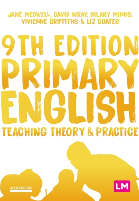 Primary English: Teaching Theory and Practice, Paperback / softback Book