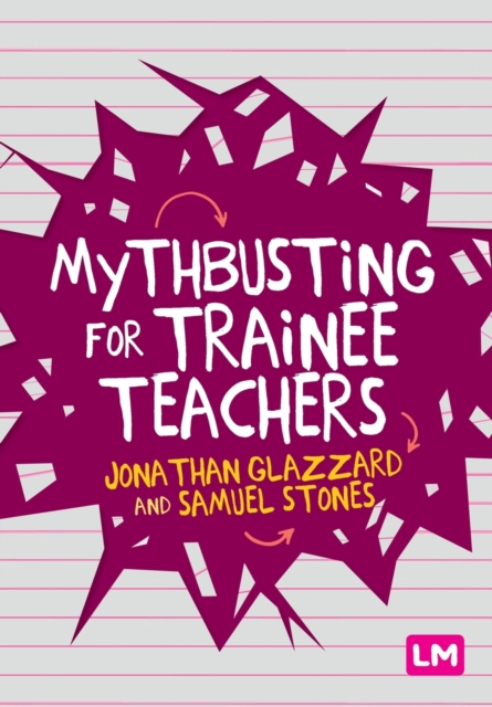 Mythbusting for Trainee Teachers, Paperback / softback Book