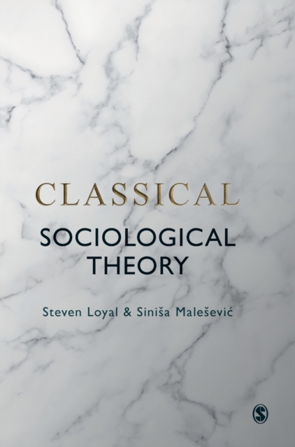 Classical Sociological Theory, Hardback Book