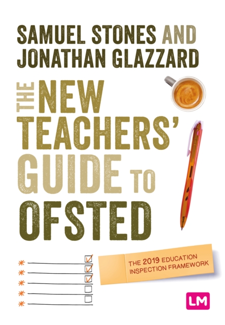 The New Teacher's Guide to OFSTED : The 2019 Education Inspection Framework, PDF eBook
