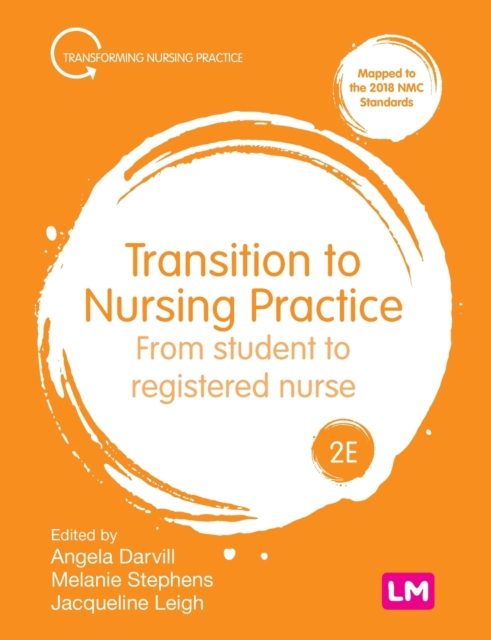 Transition to Nursing Practice : From Student to Registered Nurse, Paperback / softback Book