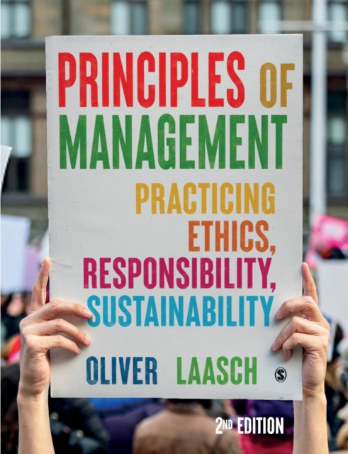 Principles of Management : Practicing Ethics, Responsibility, Sustainability, Paperback / softback Book