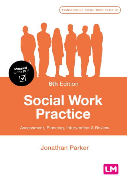 Social Work Practice : Assessment, Planning, Intervention and Review, PDF eBook