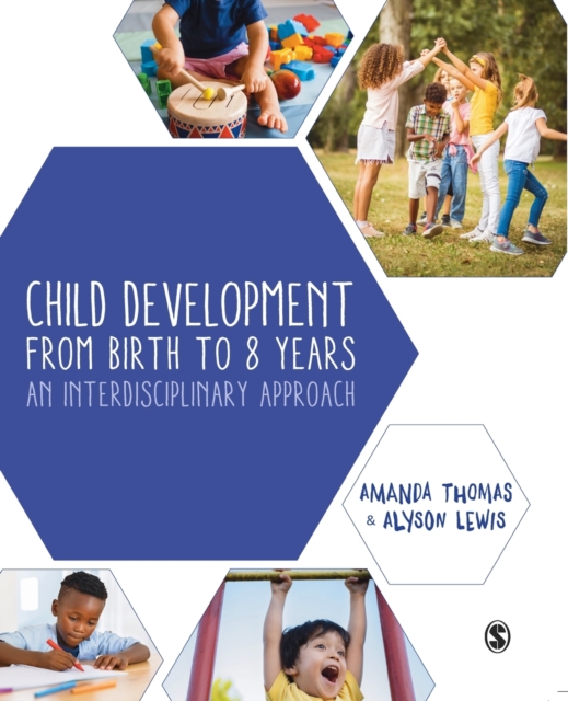 Child Development From Birth to 8 Years : An Interdisciplinary Approach, Paperback / softback Book