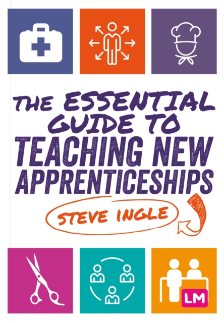 The Essential Guide to Teaching New Apprenticeships, Paperback / softback Book