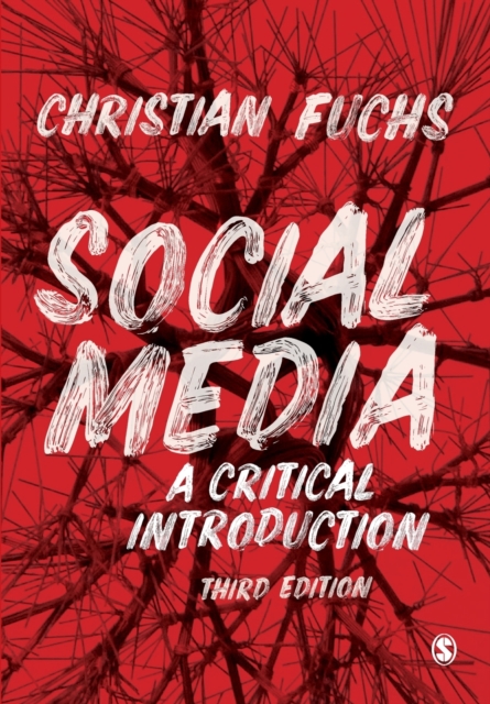 Social Media : A Critical Introduction, Paperback / softback Book