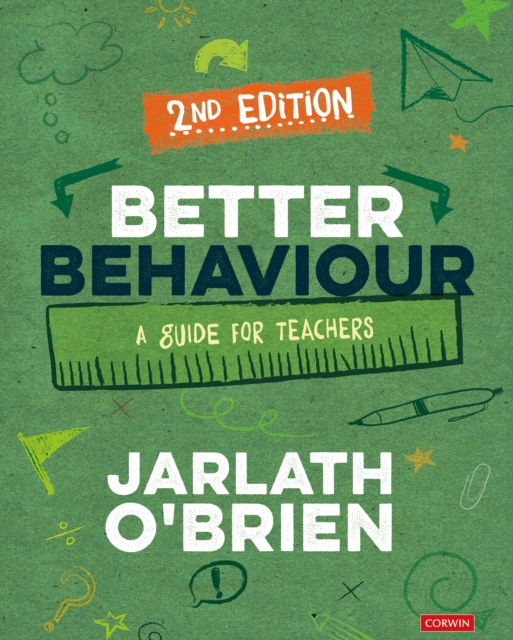 Better Behaviour : A Guide for Teachers, EPUB eBook