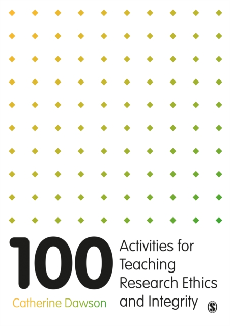 100 Activities for Teaching Research Ethics and Integrity, Paperback / softback Book