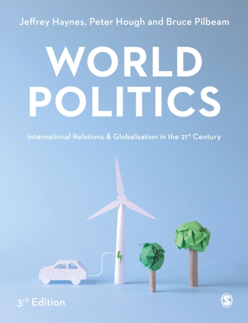 World Politics : International Relations and Globalisation in the 21st Century, Hardback Book