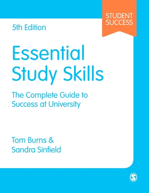 Essential Study Skills : The Complete Guide to Success at University, Hardback Book